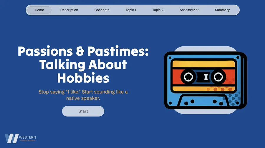 Passions & Pastimes: Talking About Hobbies